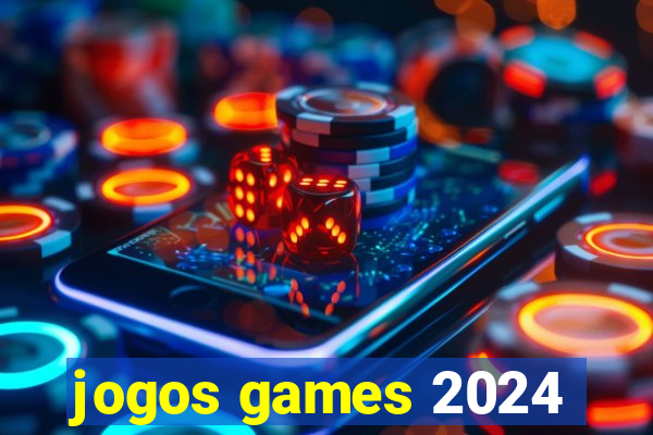 jogos games 2024