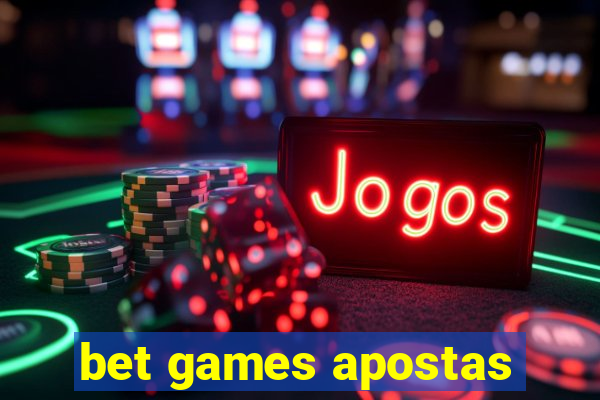 bet games apostas