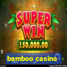 bamboo casino