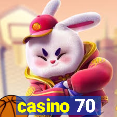 casino 70