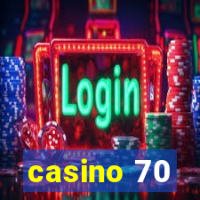 casino 70