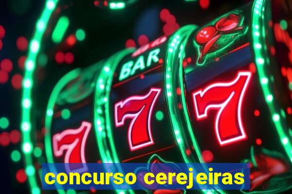 concurso cerejeiras