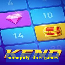 monopoly slots games