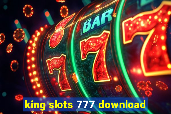 king slots 777 download