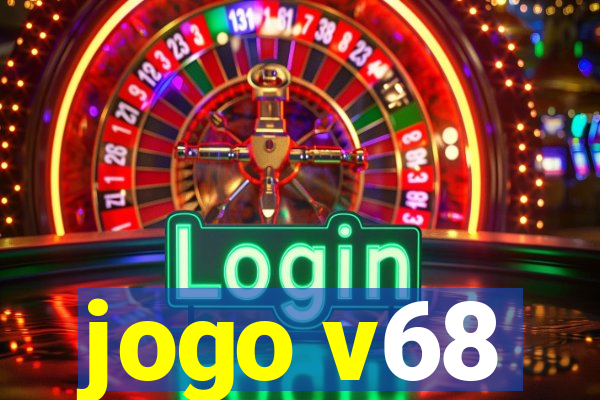 jogo v68