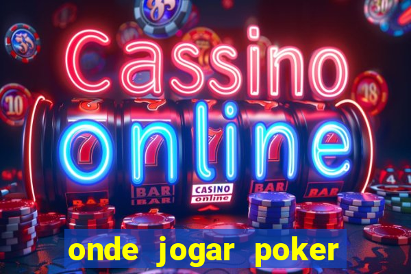 onde jogar poker online gratis