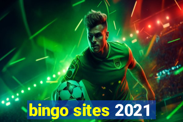 bingo sites 2021