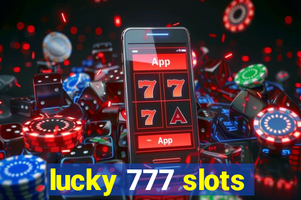 lucky 777 slots