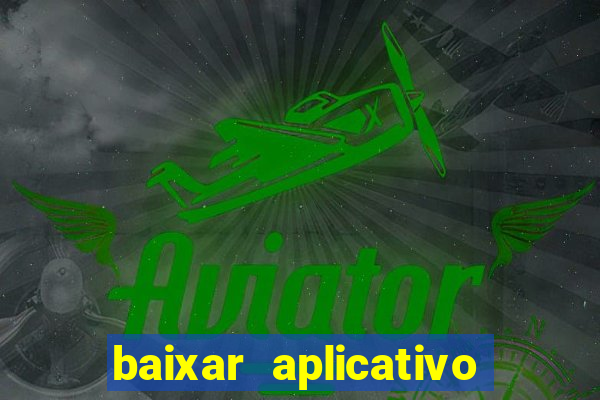 baixar aplicativo de aposta betano