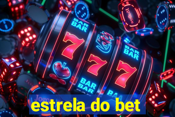 estrela do bet