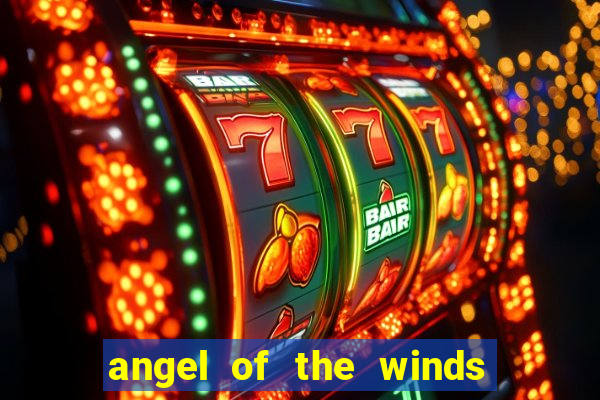 angel of the winds hotel casino