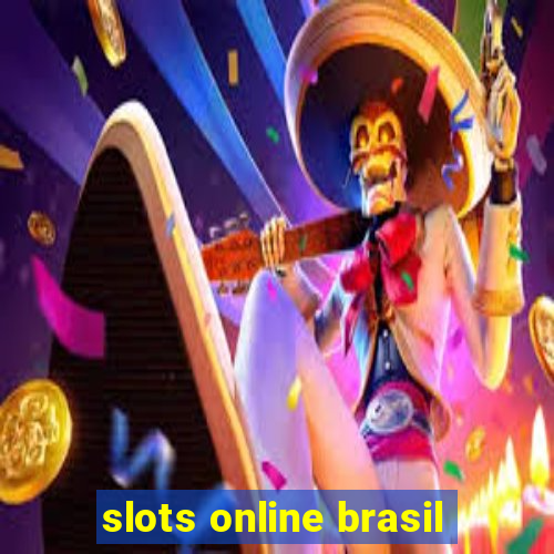 slots online brasil