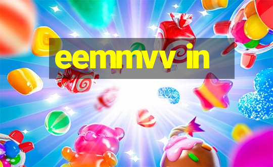 eemmvv in