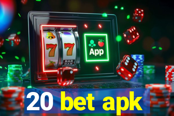 20 bet apk