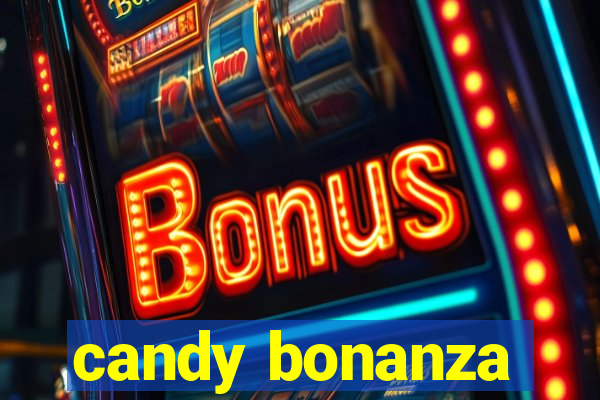 candy bonanza