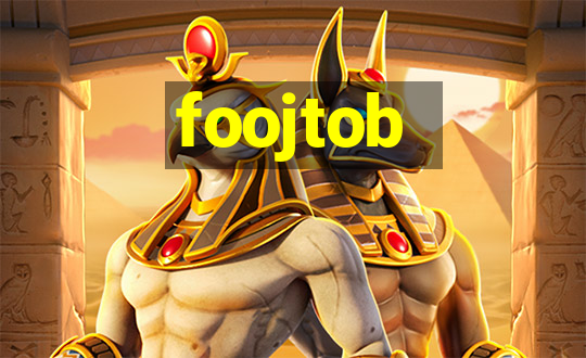 foojtob