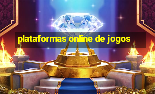 plataformas online de jogos