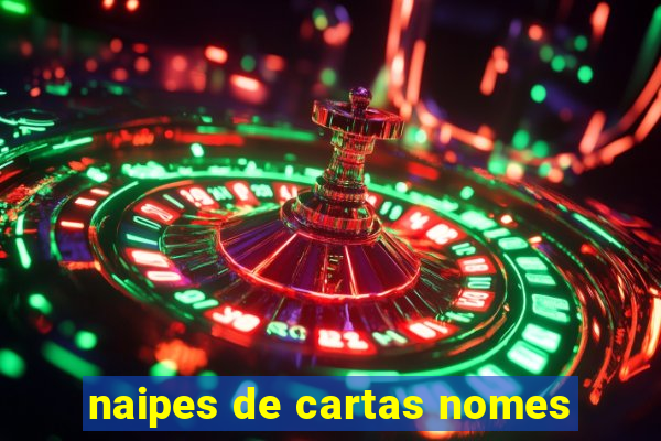 naipes de cartas nomes