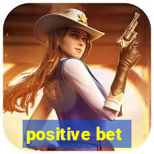 positive bet