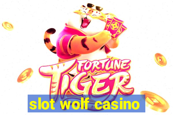 slot wolf casino