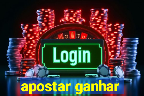 apostar ganhar