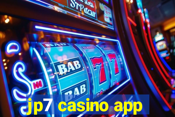 jp7 casino app