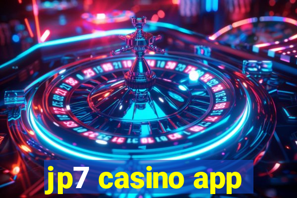 jp7 casino app