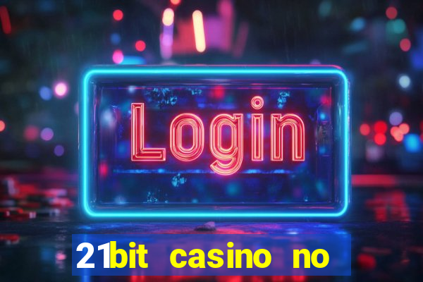 21bit casino no deposit bonus code