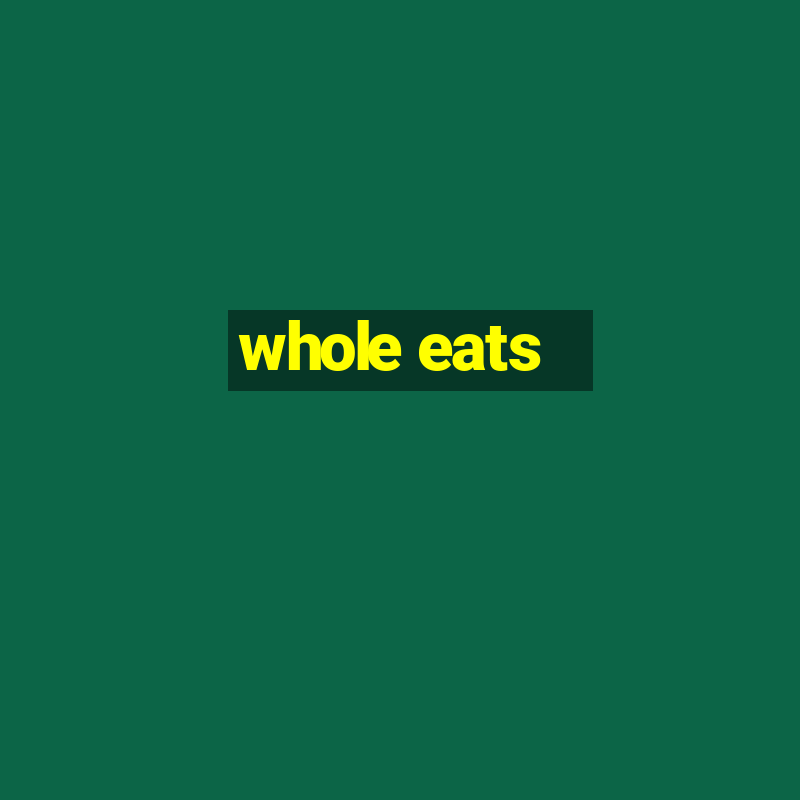 whole eats