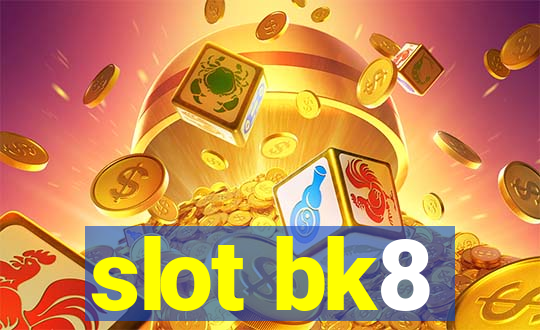 slot bk8