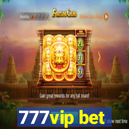 777vip bet