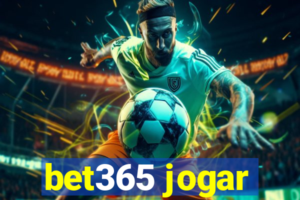 bet365 jogar