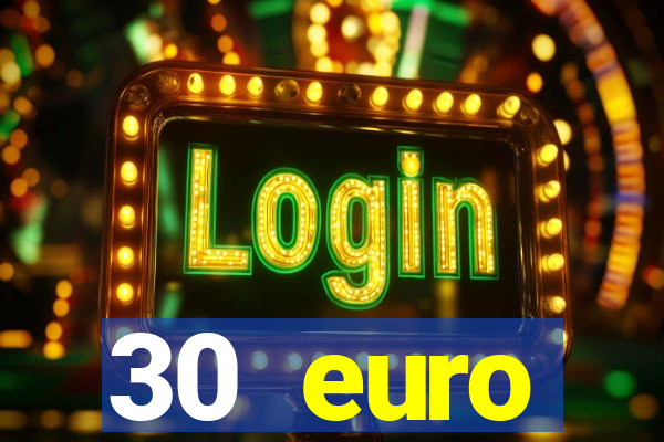 30 euro startguthaben online casino