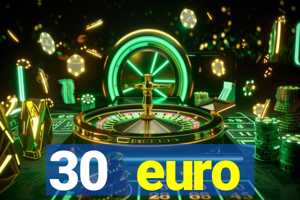 30 euro startguthaben online casino