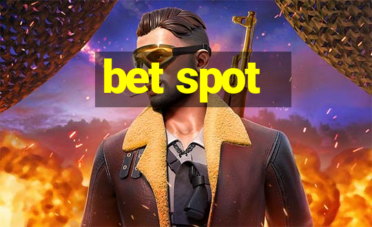 bet spot