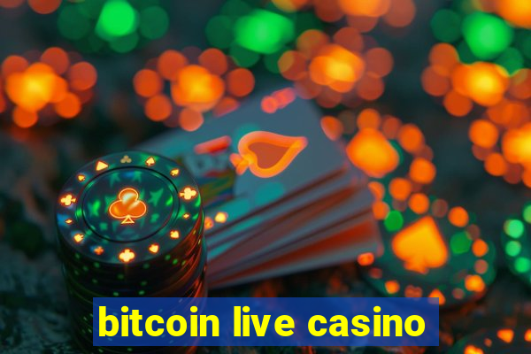 bitcoin live casino