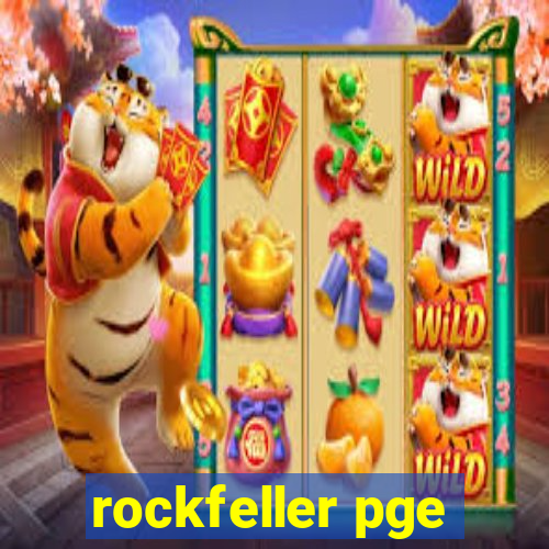 rockfeller pge