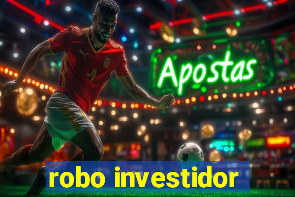 robo investidor