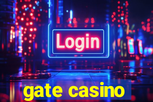 gate casino