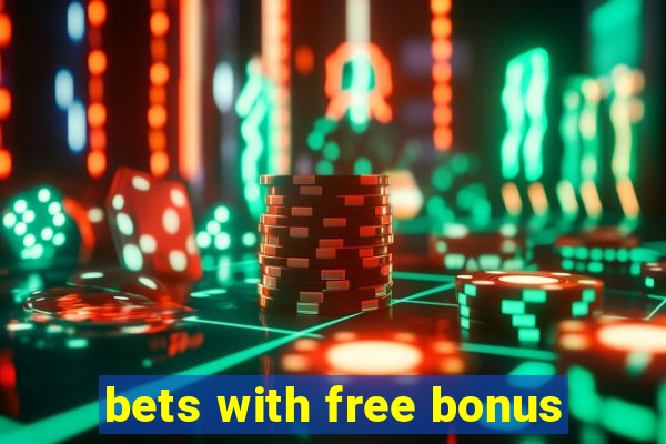 bets with free bonus