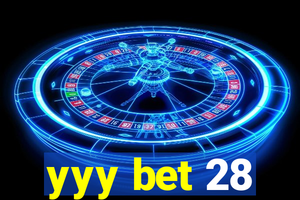 yyy bet 28