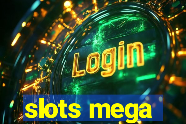 slots mega