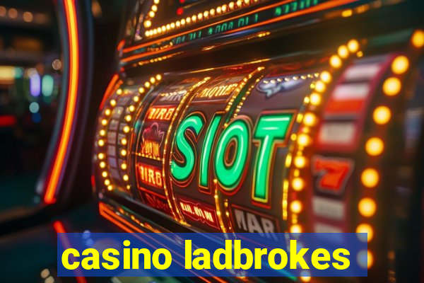 casino ladbrokes