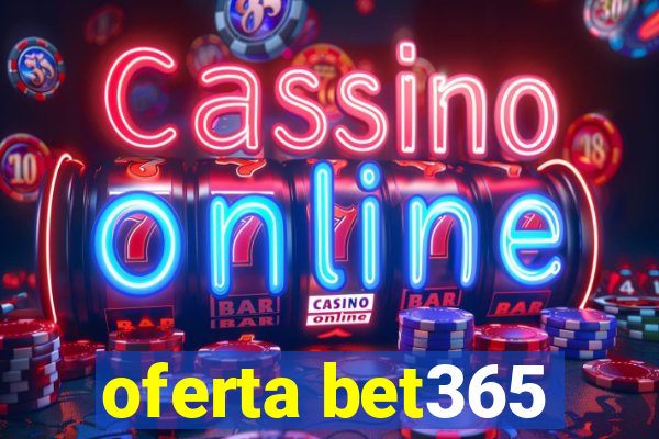 oferta bet365