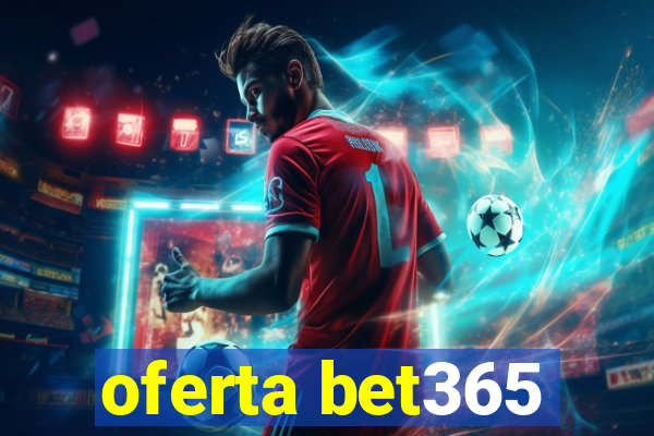 oferta bet365