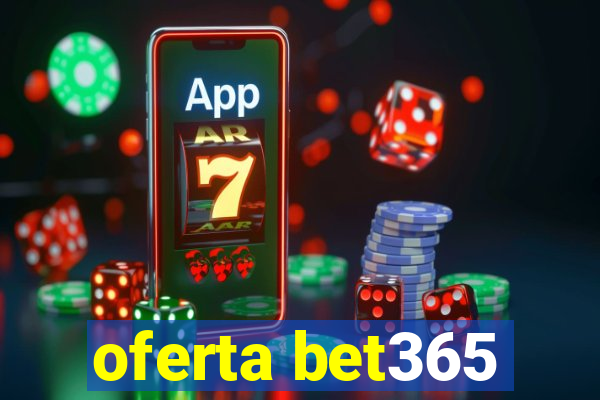 oferta bet365