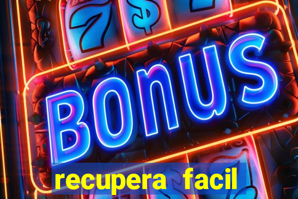 recupera facil reclame aqui