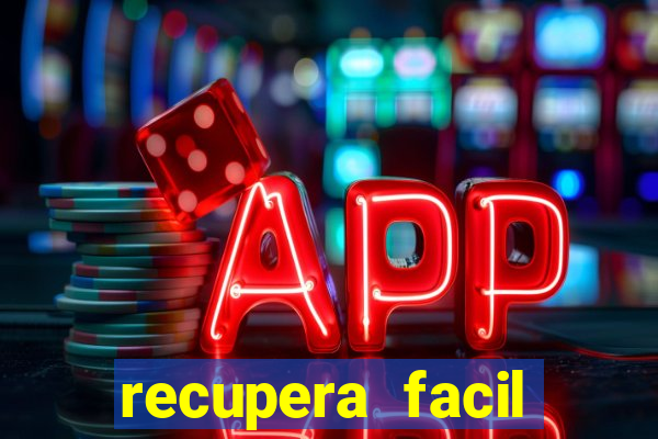 recupera facil reclame aqui