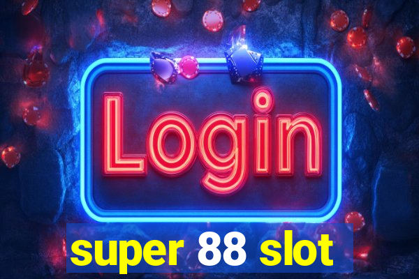 super 88 slot