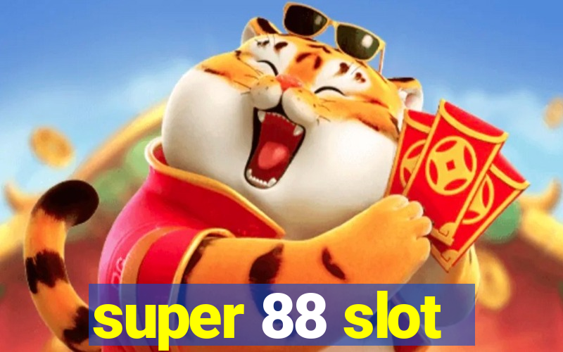 super 88 slot